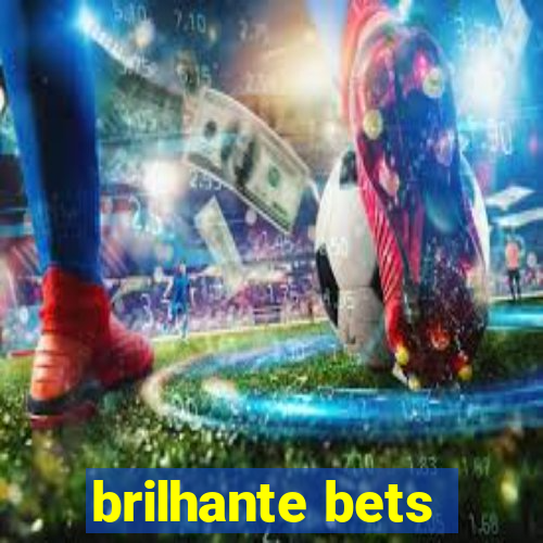 brilhante bets